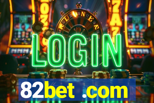 82bet .com