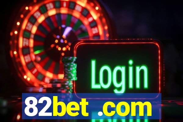 82bet .com