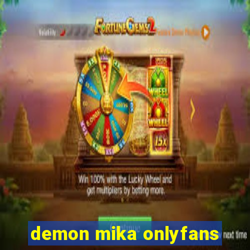 demon mika onlyfans