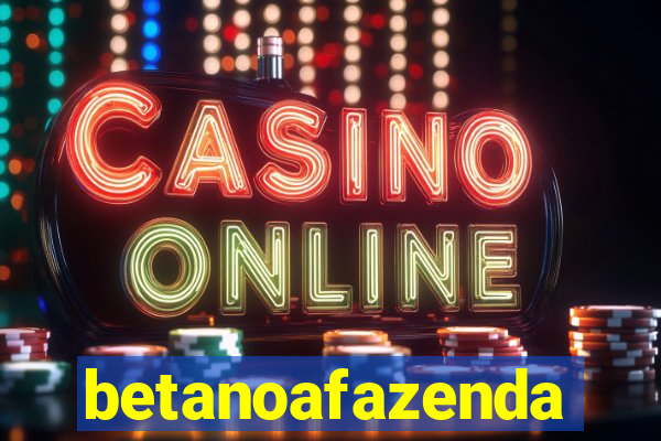 betanoafazenda