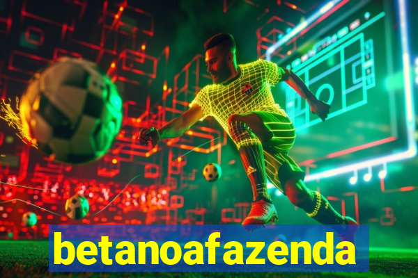 betanoafazenda