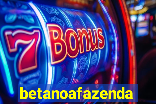 betanoafazenda