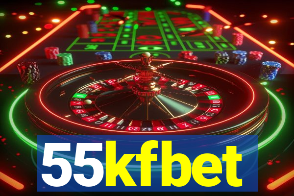 55kfbet