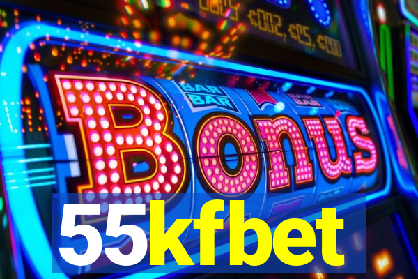 55kfbet