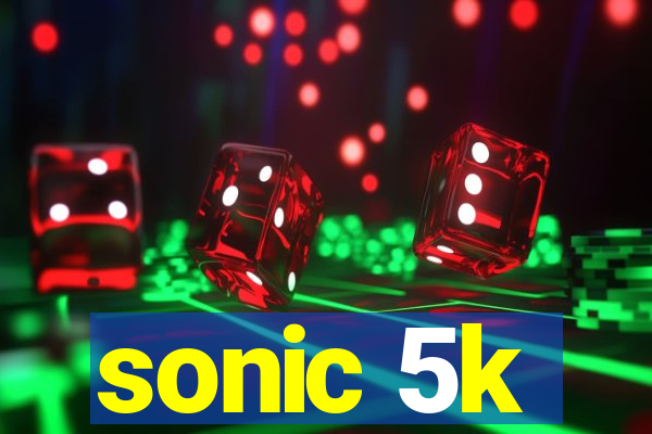 sonic 5k