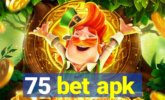 75 bet apk