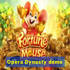 Opera Dynasty demo