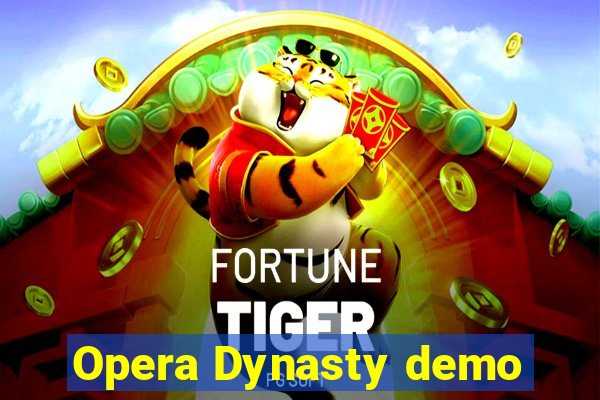 Opera Dynasty demo