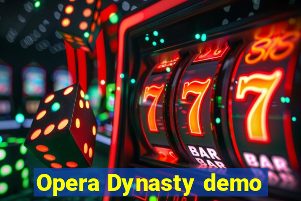 Opera Dynasty demo