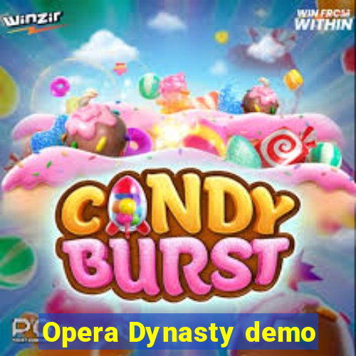 Opera Dynasty demo