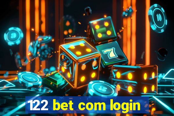 122 bet com login