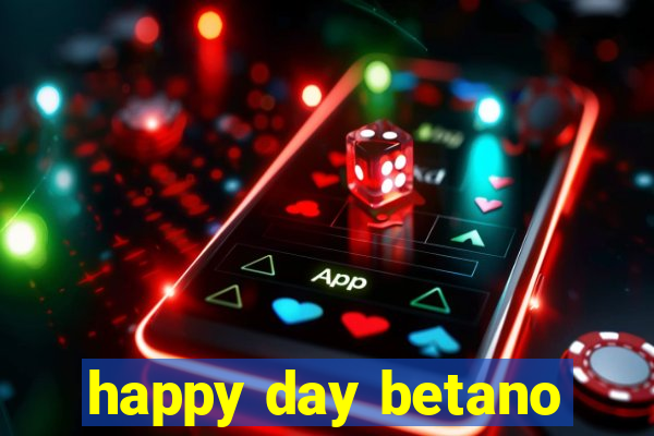 happy day betano