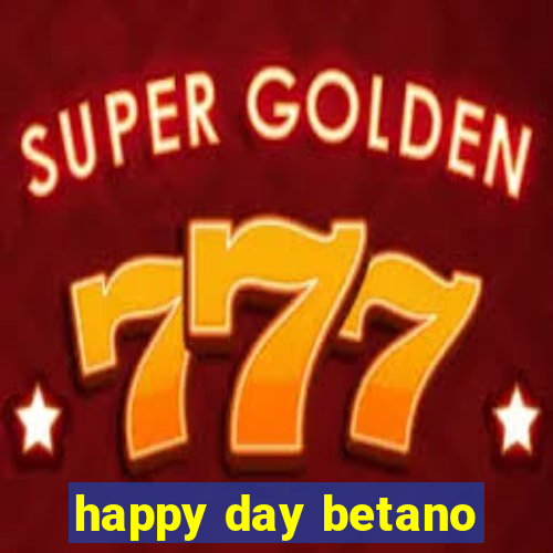 happy day betano