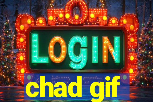 chad gif