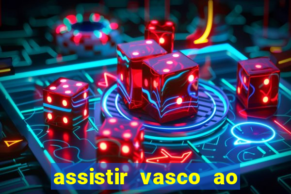 assistir vasco ao vivo futemax