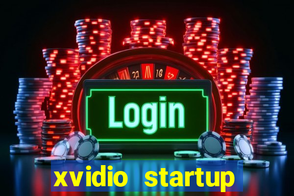 xvidio startup brasil 2024