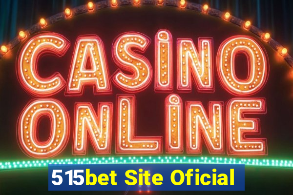 515bet Site Oficial