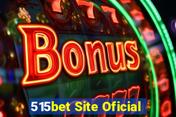 515bet Site Oficial