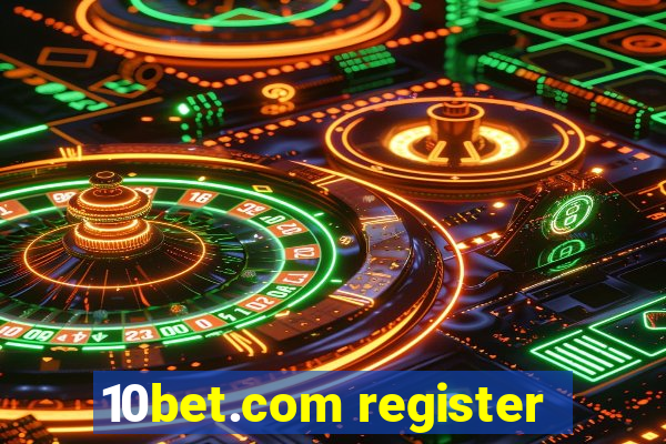 10bet.com register