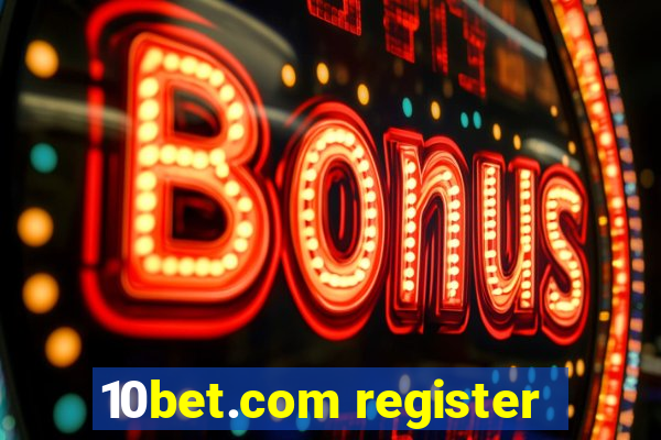 10bet.com register