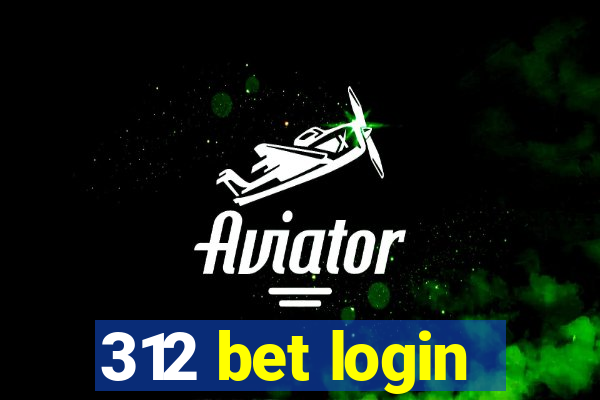 312 bet login