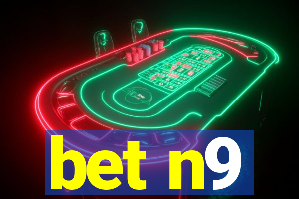 bet n9