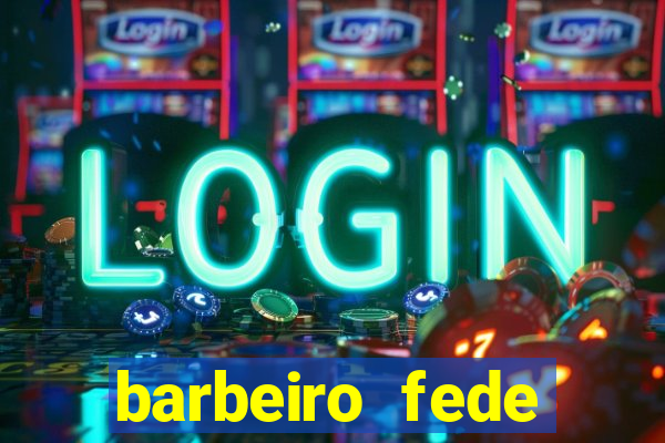 barbeiro fede quando morre