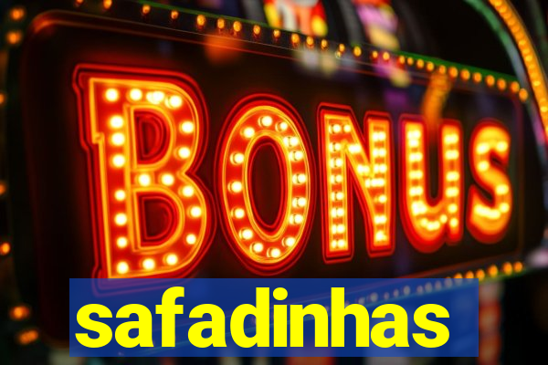 safadinhas