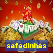 safadinhas