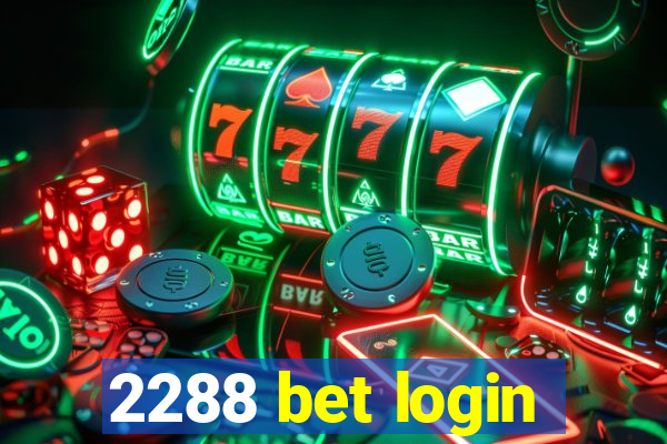 2288 bet login