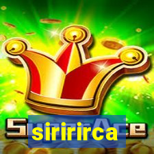 siririrca