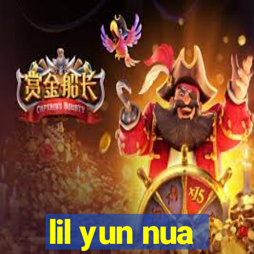 lil yun nua