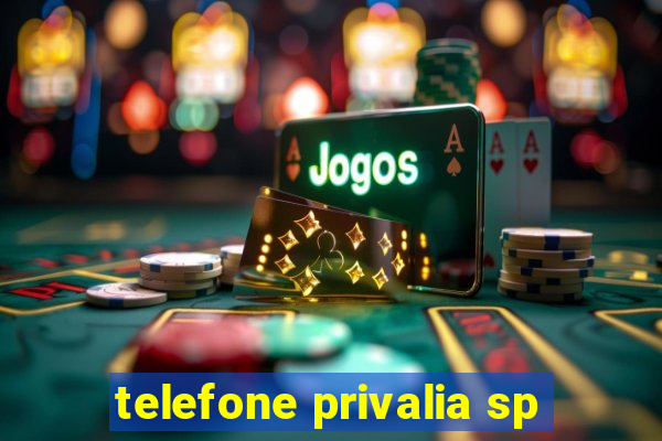 telefone privalia sp