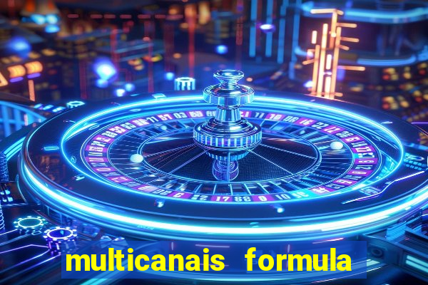 multicanais formula 1 ao vivo