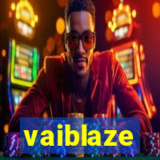 vaiblaze