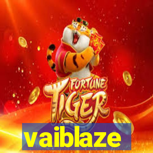 vaiblaze