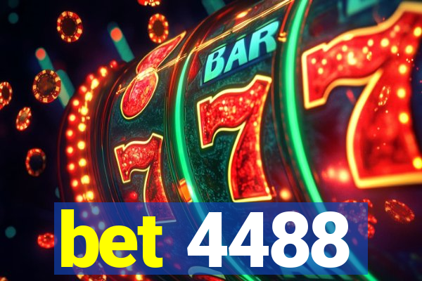 bet 4488