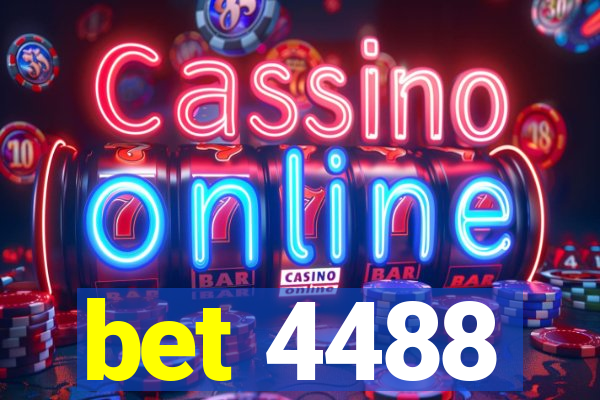 bet 4488