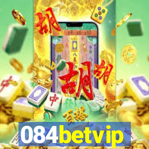 084betvip