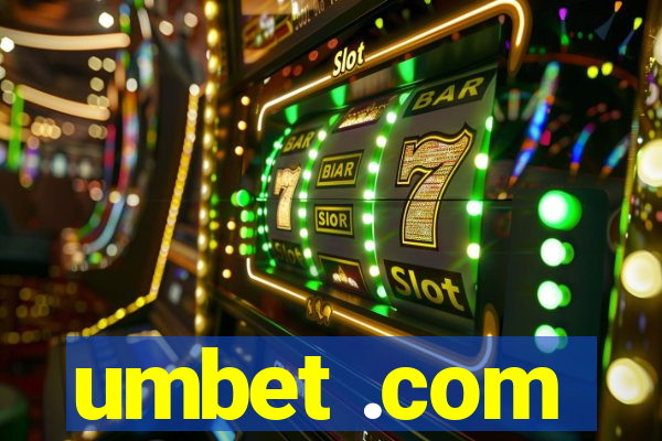 umbet .com