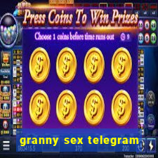 granny sex telegram