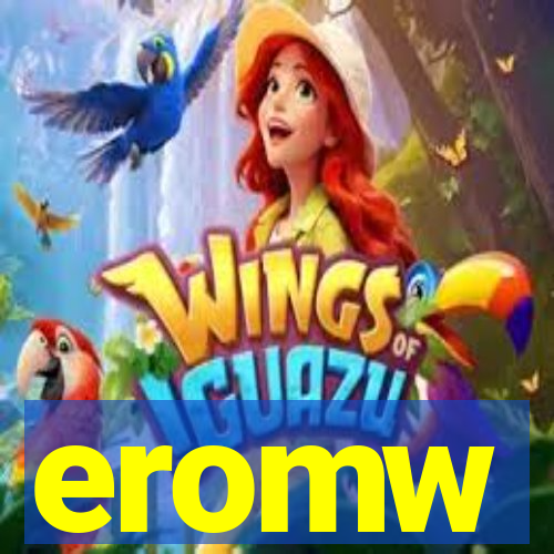 eromw