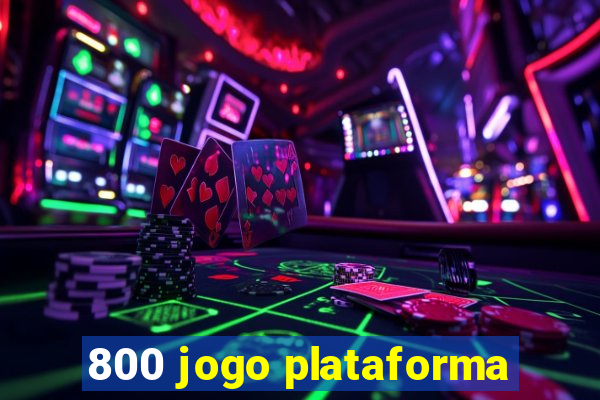 800 jogo plataforma