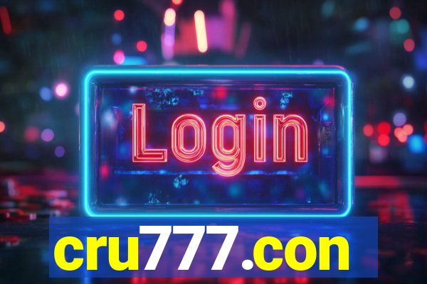 cru777.con