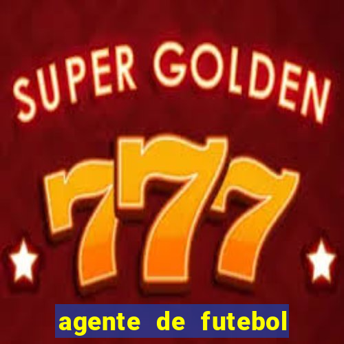 agente de futebol dinheiro infinito