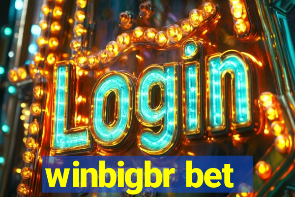 winbigbr bet