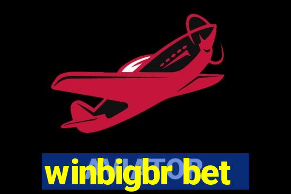 winbigbr bet