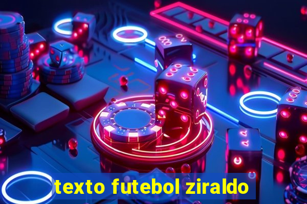 texto futebol ziraldo