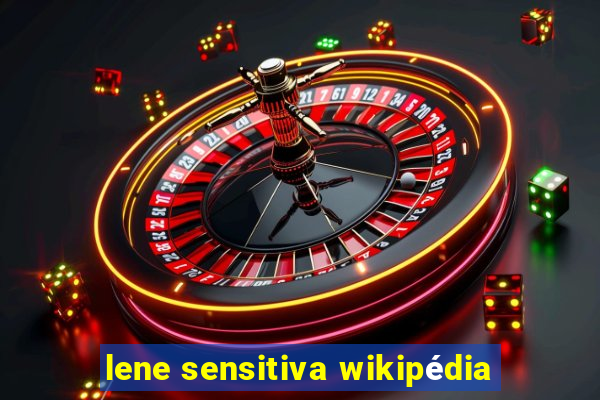 lene sensitiva wikipédia