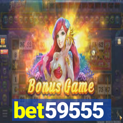 bet59555